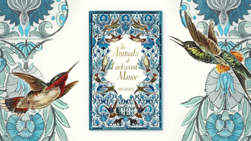 The Animals at Lockwood Manor by Jane Healey